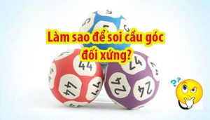 Soi cầu góc đối xứng là gì? Cách soi cầu góc đối xứng không lệch phát nào